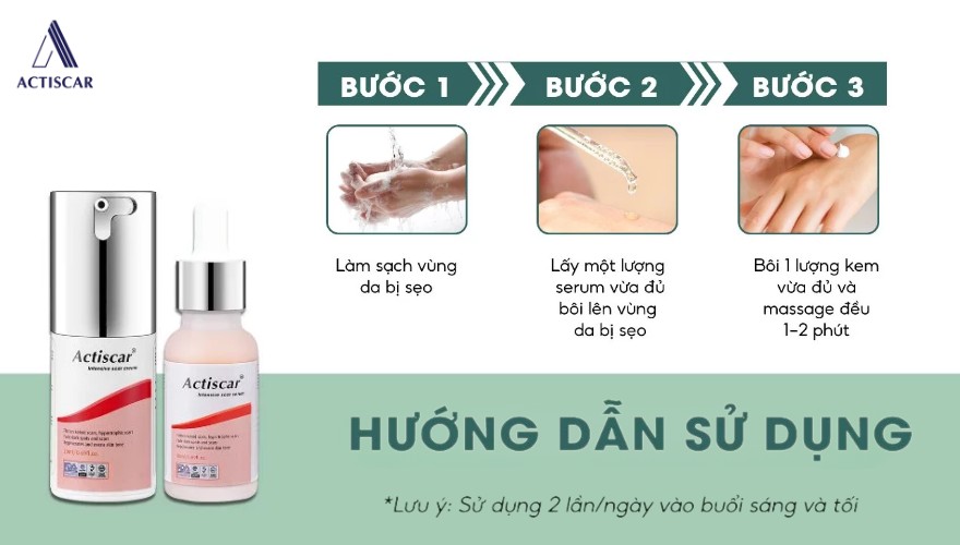 Sử dụng bộ đôi sẹo lồi Actiscar đúng cách để có hiệu quả cao
