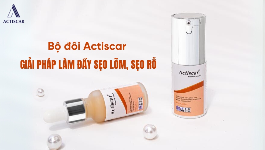 Actiscar - Giải pháp làm mờ sẹo lõm, sẹo rỗ hiệu quả