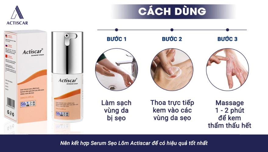 Hướng dẫn cách sử dụng kem sẹo lõm Actiscar